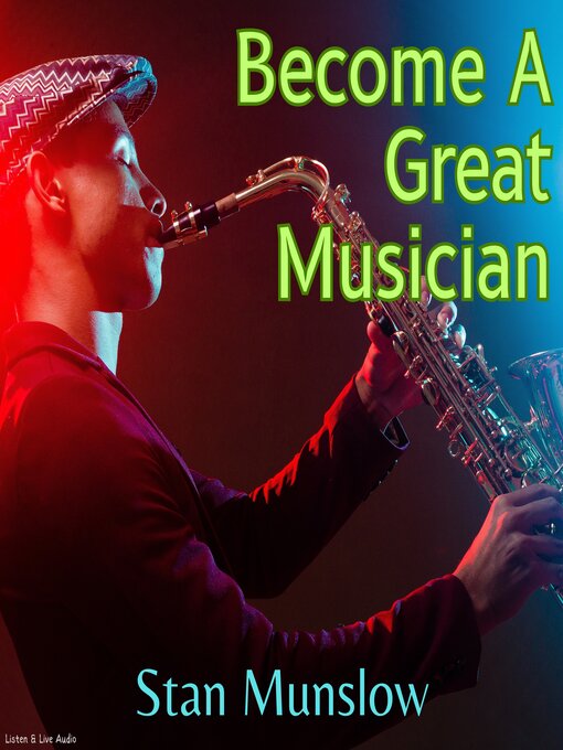Title details for Become a Great Musician by Stan Munslow - Available